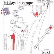 El texto musical COPY THY NEIGHBOUR de KUKL también está presente en el álbum Holidays in europe (1986)