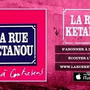 El texto musical LES IDÉES QUI FUMENT de LA RUE KETANOU también está presente en el álbum À contresens (2009)