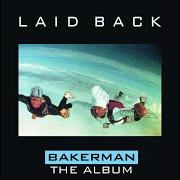 El texto musical BAKERMAN de LAID BACK también está presente en el álbum Hole in the sky (1990)