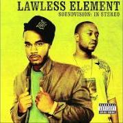 El texto musical HIGHER de LAWLESS ELEMENT también está presente en el álbum Soundvision: in stereo (2005)