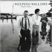 Weeping Willows