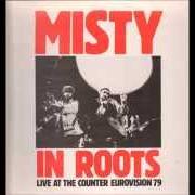 Misty In Roots