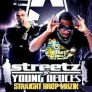 Streetz & Young Deuces