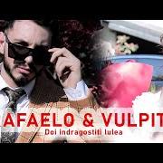 Rafaelo & Vulpita